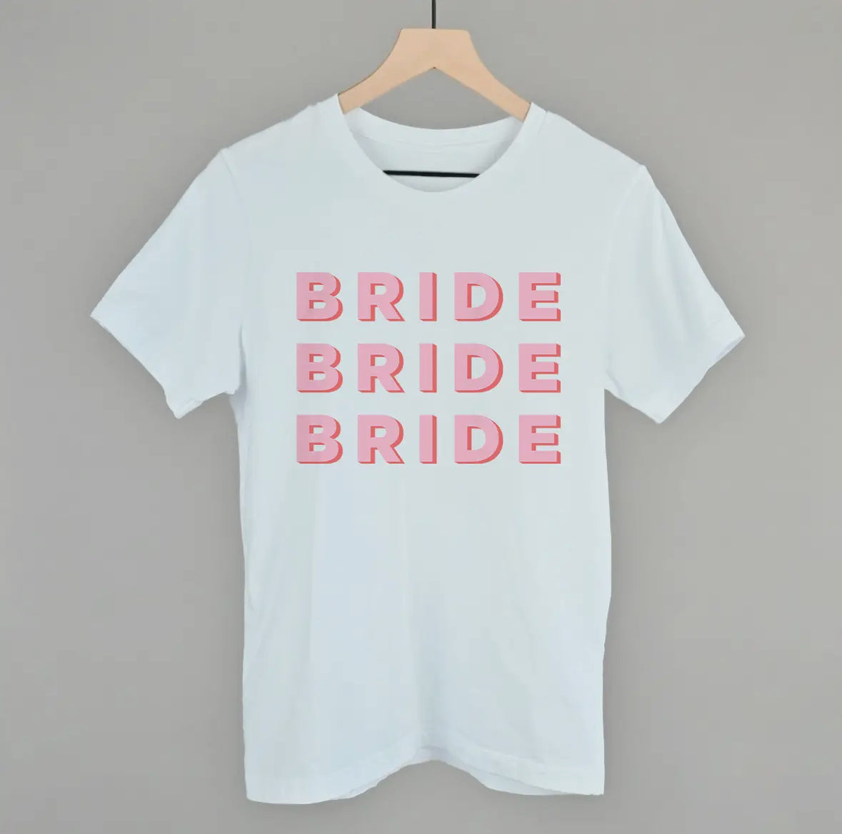 Bride Bride Bride tshirt